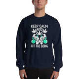 Keep Calm Hit the Bong Unisex Sweatshirt