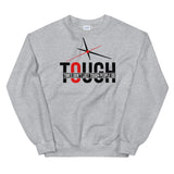 Tough Times Unisex Sweatshirt