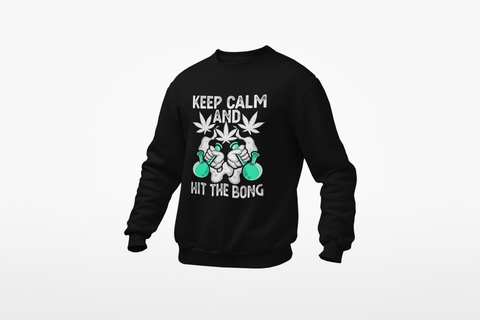 Keep Calm Hit the Bong Unisex Sweatshirt